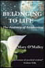 Belonging to Life: The Journey of Awakening