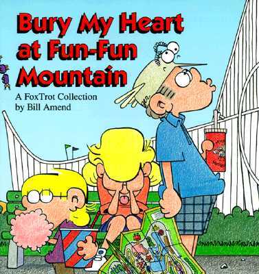 Bury My Heart at Fun-Fun Mountain