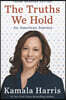 The Truths We Hold Yre: An American Journey