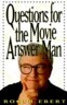 Questions for the Movie Answer Man