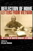 Reflection of Home - Letters from Vietnam; The Letters of Master Sergeant Leo DuBois