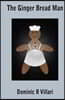The Ginger Bread Man