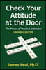 Check Your Attitude at the Door: The Power of Positive Intention