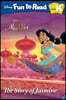 Disney Fun to Read K-15 / The Story of Jasmine (Aladdin)