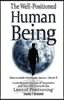 The Well-Positioned Human Being