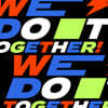 We, Do It Together