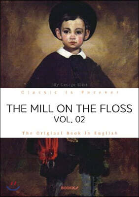 THE MILL ON THE FLOSS, VOL. 02 - 플로스 강변의 물방앗간, 2부 (영문원서)