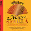 Markus Poschner / Veronique Gens 오펜바흐: 오페라 '장인 페로니야' (Offenbach: Maitre Peronilla)