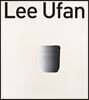 Lee Ufan 이우환,무한의 예술