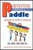Parenting without a Paddle - Navigating the waters of Parenthood