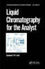 Liquid Chromatography for the Analyst