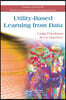 Utility-Based Learning from Data