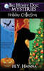 Big Honey Dog Mysteries HOLIDAY COLLECTION (Halloween, Christmas & Easter compilation)