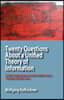 Twenty Questions about a Unified Theory of Information: A Short Exploration Into Information from a Complex Systems View