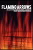 Flaming Arrows: Collected Writings of Animal Liberation Front Activist Rod Coronado