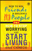Dale Carnegie (2In1): How To Win Friends & Influence People and How To Stop Worrying & Start Living