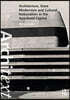 Architecture, State Modernism and Cultural Nationalism in the Apartheid Capital