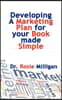 Developing a Marketing Plan for Your Book Made Simple