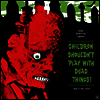 Carl Zittrer - Children Shouldn't Play With Dead Things (O.S.T.)(Colored LP)