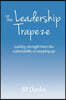 The Leadership Trapeze