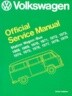 Volkswagen Station Wagon/Bus Official Service Manual Type 2: 1968-1979