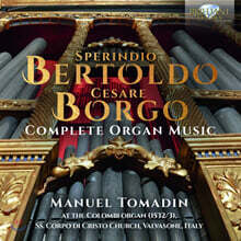 Manuel Tomadin 베르톨도 / 보르조: 오르간 작품 전곡 (Sperindio Bertoldo / Cesare Borgo: Complete Organ Music)