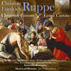 Musica ad Rhenum 루페: 종교 칸타타 (Christian Friedrich Ruppe: Christmas Cantata, Easter Cantata)