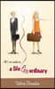 A Life Less Ordinary
