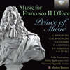 Modena Barocca 17세기 기악, 성악 작품집 (Music for Francesco II D'Este Prince of Music)