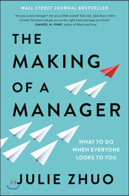 The Making of a Manager