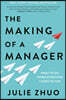The Making of a Manager