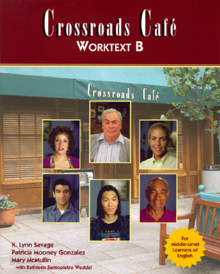 Crossroads Cafe, Worktext B: English Learning Program