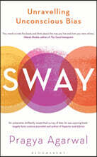 Sway: Unravelling Unconscious Bias