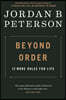 Beyond Order: 12 More Rules for Life