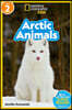 Arctic Animals (National Geographic Kids Readers, Level 2)