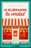 Si Dijeramos La Verdad / The Authenticity Project