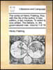 The Works of Henry Fielding, Esq; With the Life of the Author. a New Edition, in Ten Volumes. to Which Is Now Added, the Fathers; Or, the Good-Natured