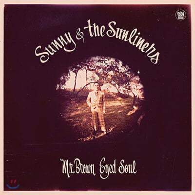 Sunny & The Sunliners (써니 앤 썬라이너스) - Mr Brown Eyed Soul [LP] 