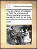 The art of love: in imitation of Ovid De arte amandi. With a preface containing the life of Ovid. By W. King.