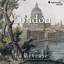 La Reveuse 런던 1720년경 - 코렐리의 유산 (London Circa 1720: Corelli's Legacy)