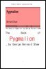 버나드 쇼의 피그말리온 . The Book of Pygmalion, by George Bernard Shaw