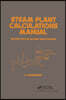 Steam Plant Calculations Manual, Revised and Expanded