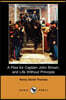 A Plea for Captain John Brown, and Life Without Principle (Dodo Press)