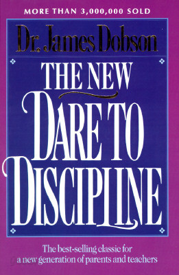 The New Dare to Discipline