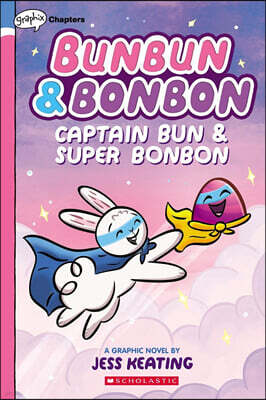 Bunbun & Bonbon #3 : Captain Bun & Super Bonbon