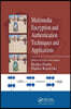 Multimedia Encryption and Authentication Techniques and Applications
