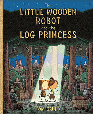 The Little Wooden Robot and the Log Princess