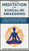 Guided Meditation for Kundalini Awakening: Align Your Chakras, Awaken Your Third Eye, Become More Confident, Find Inner Peace, Develop Mindfulness, an