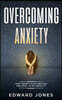 Overcoming Anxiety & Panic Attacks: Beat Panic Attacks & Anxiety, Today