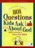 801 Questions Kids Ask about God